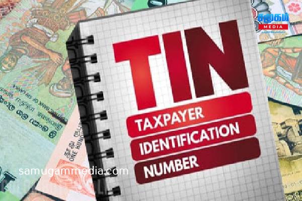 வெளிநாட்டில் வாழும் இலங்கையர்களுக்கு TIN எண் தொடர்பில் முக்கிய ...